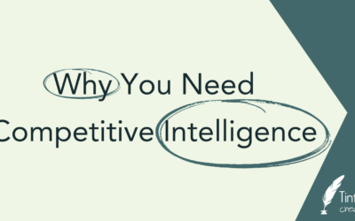 Why You Need Competitive Intelligence